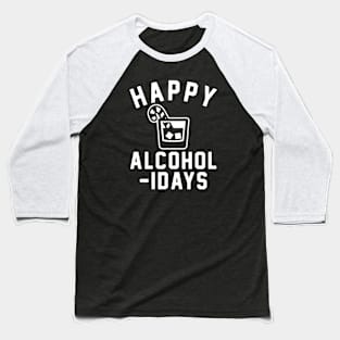 Happy Alcoholidays Baseball T-Shirt